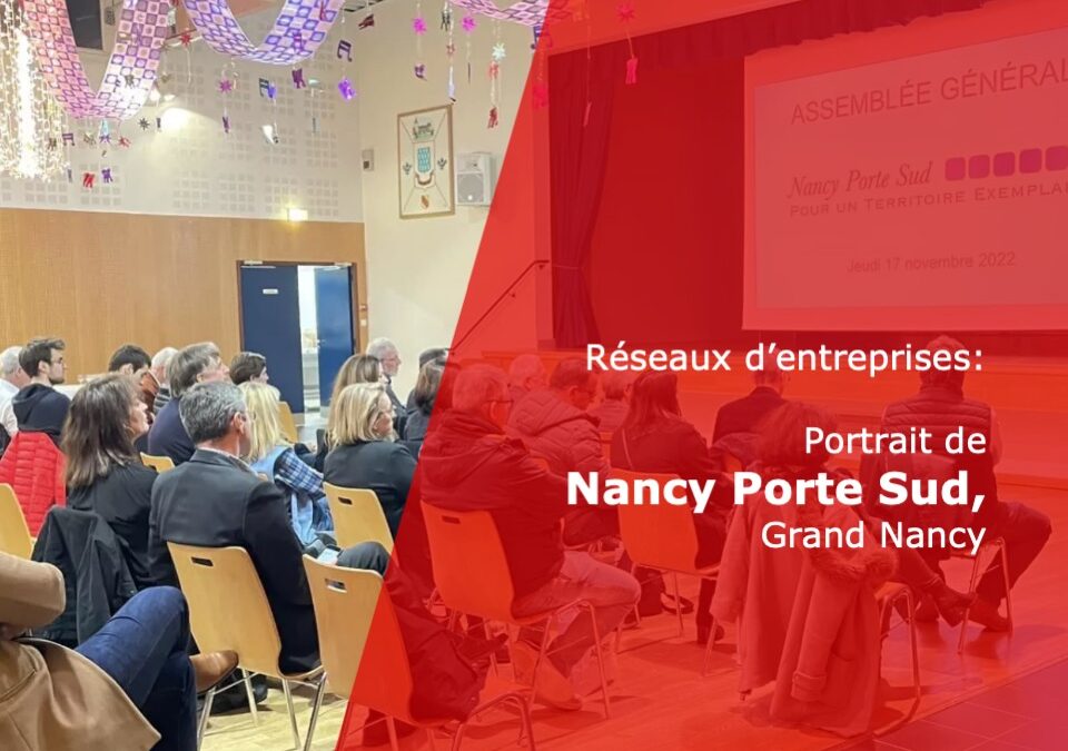 Portraits de réseaux : Nancy Porte Sud