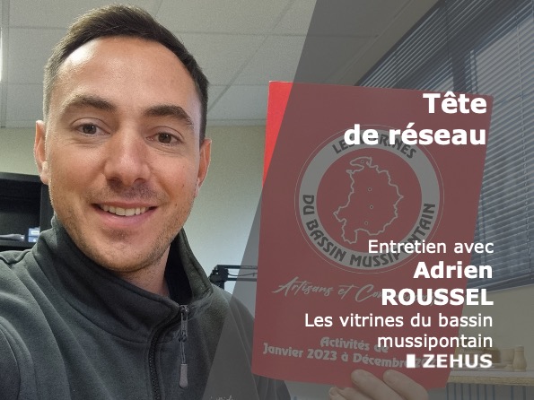 Tête de réseau : Rencontre avec Adrien Roussel, le président des Vitrines du bassin mussipontain